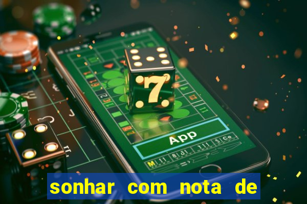 sonhar com nota de 5 reais jogo do bicho